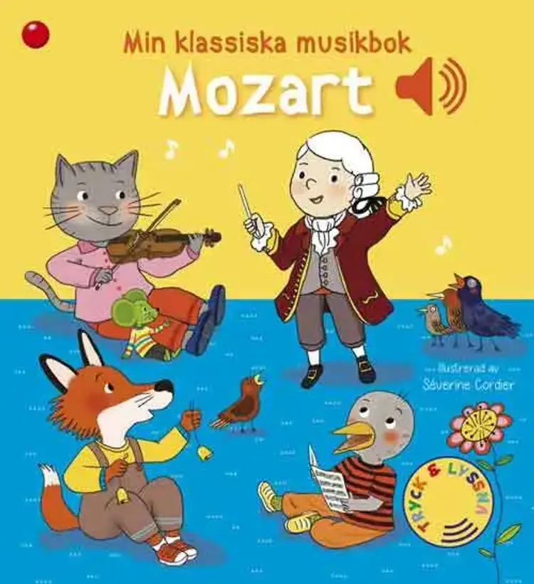 Min klassiska musikbok: Mozart - en bok med ljud af Emilie Collet