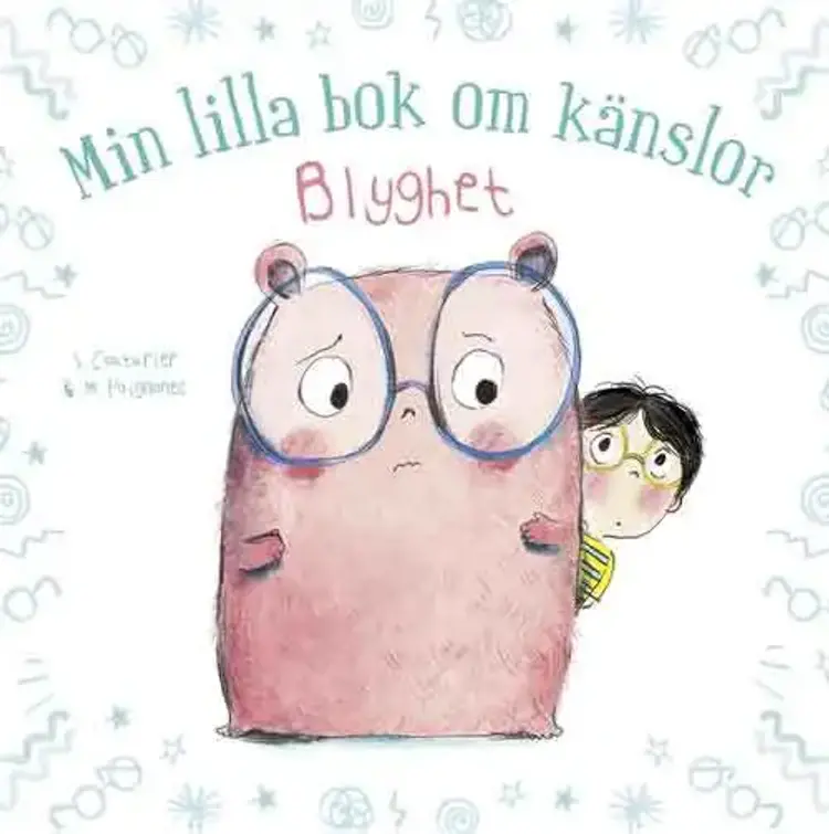 Min lilla bok om känslor: Blyghet af Stéphanie Couturier
