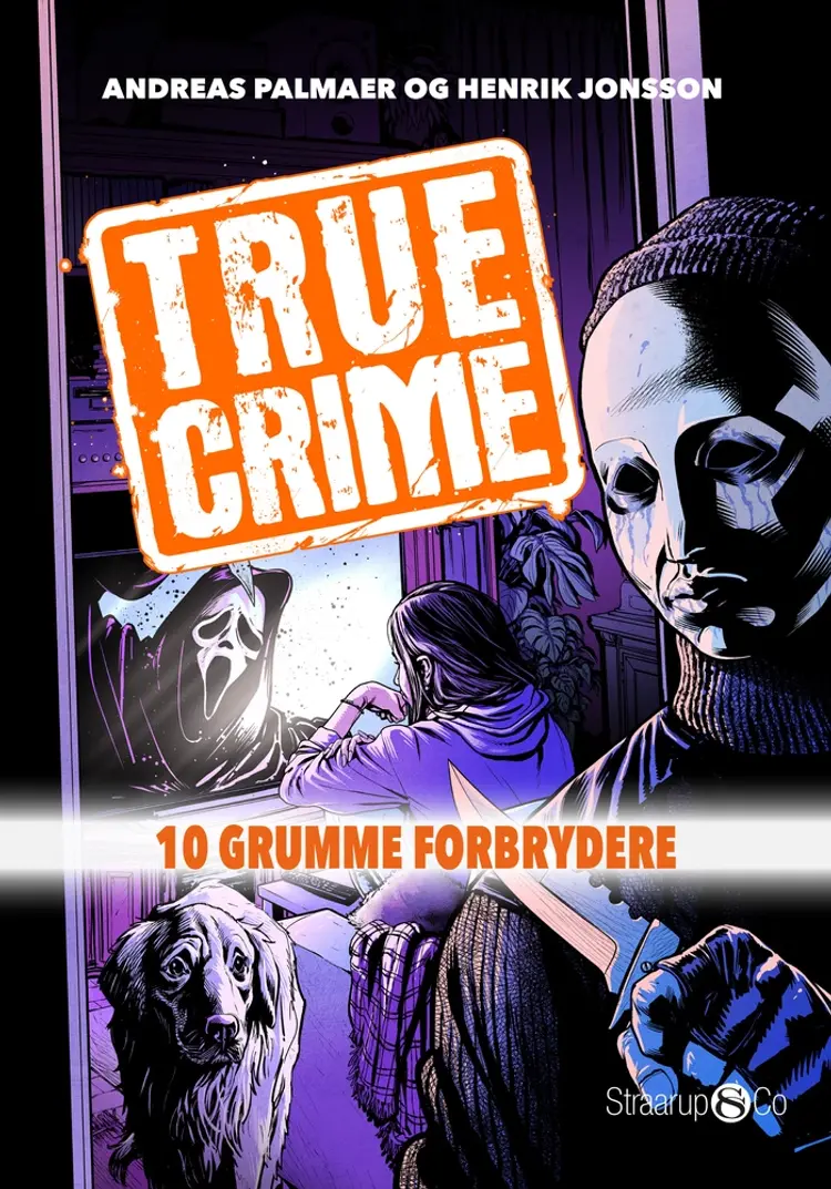 True Crime - 10 grumme forbrydere af Andreas Palmaer