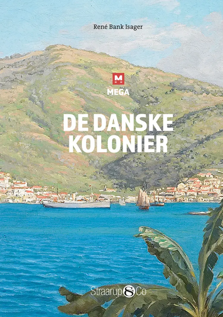 De danske kolonier af René Bank Isager