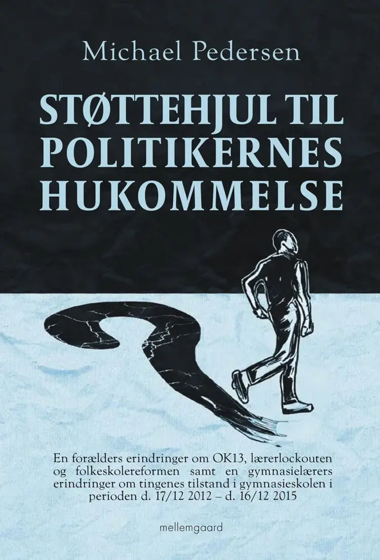 Støttehjul til politikernes hukommelse af Michael Pedersen