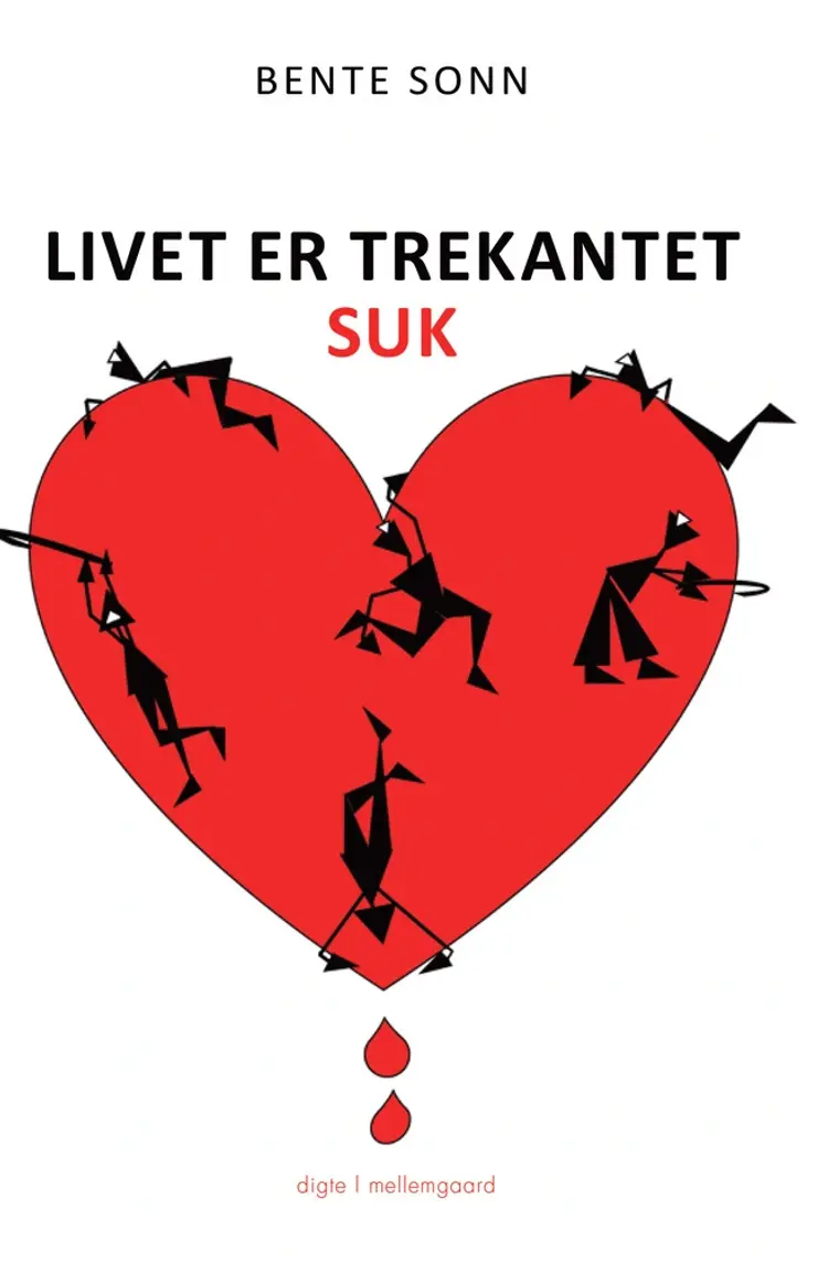 Livet er trekantet af Bente Sonn