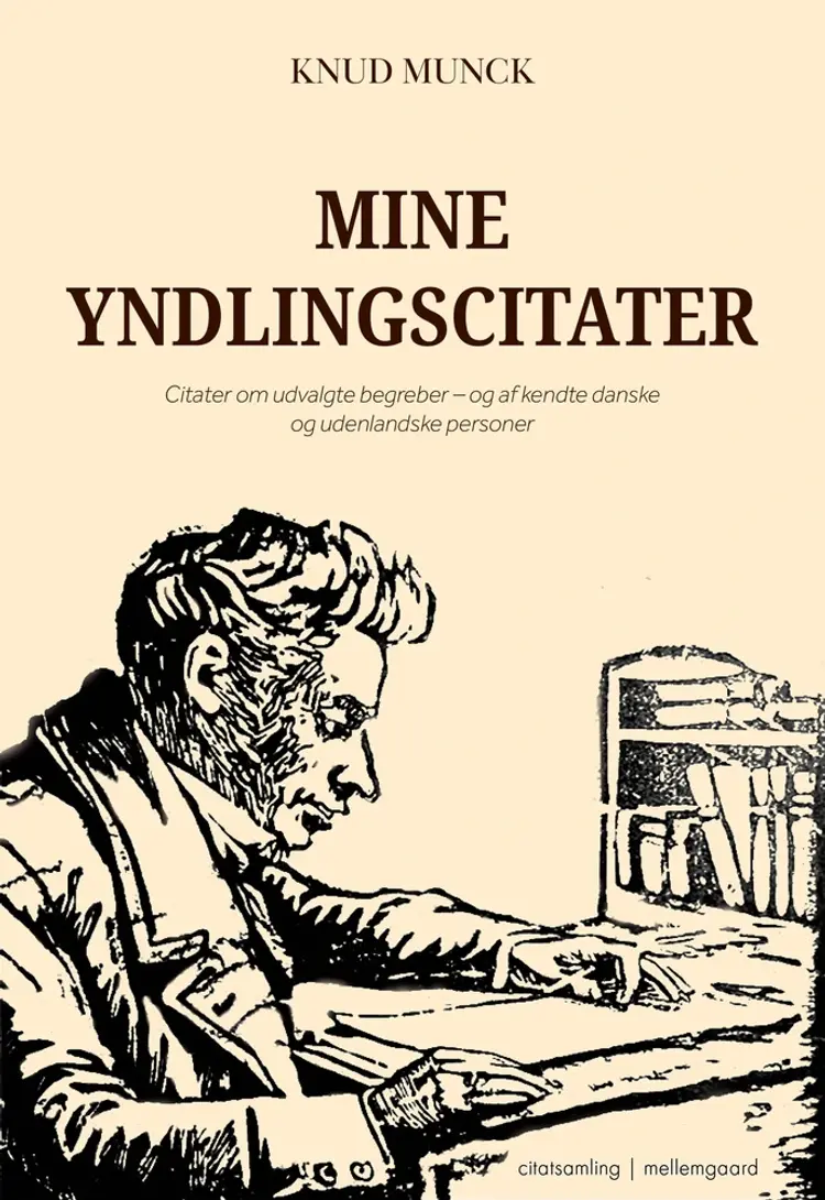 Mine yndlingscitater af Knud Munck