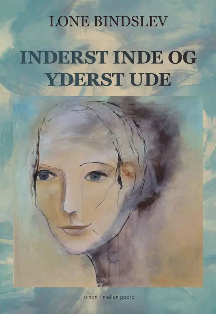Inderst inde og yderst ude af Lone Bindslev