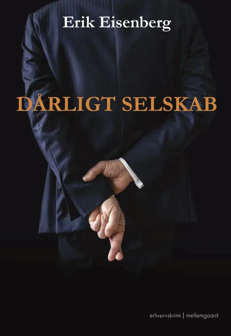 Dårligt selskab af Erik Eisenberg