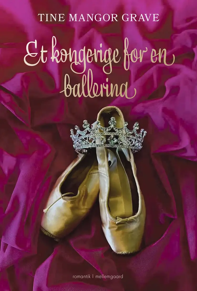 Et kongerige for en ballerina af Tine Mangor Grave