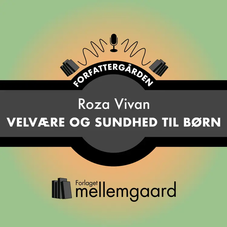 VELVÆRE OG SUNDHED TIL BØRN af Roza Vivan