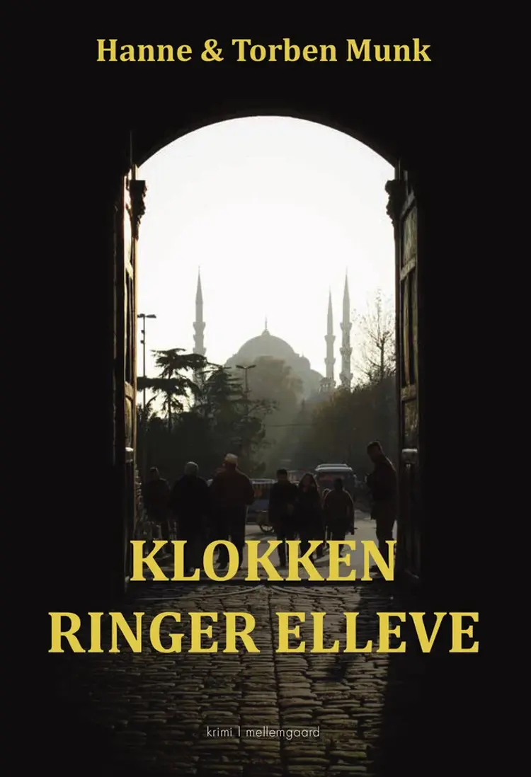 Klokken ringer elleve af Hanne Munk