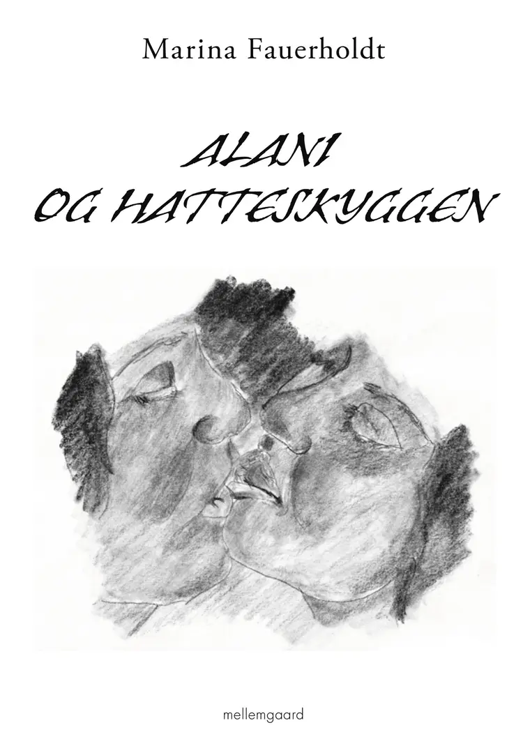Alani og hatteskyggen
af Marina Fauerholdt