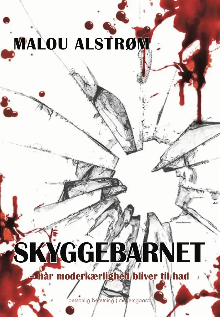 Skyggebarnet af Malou Alstrøm