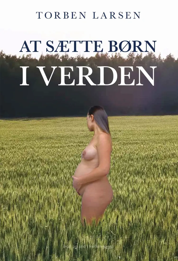 At sætte børn i verden af Torben Larsen
