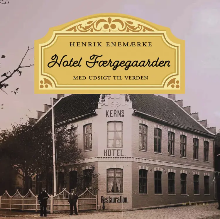 Hotel Færgegaarden af Henrik Enemærke