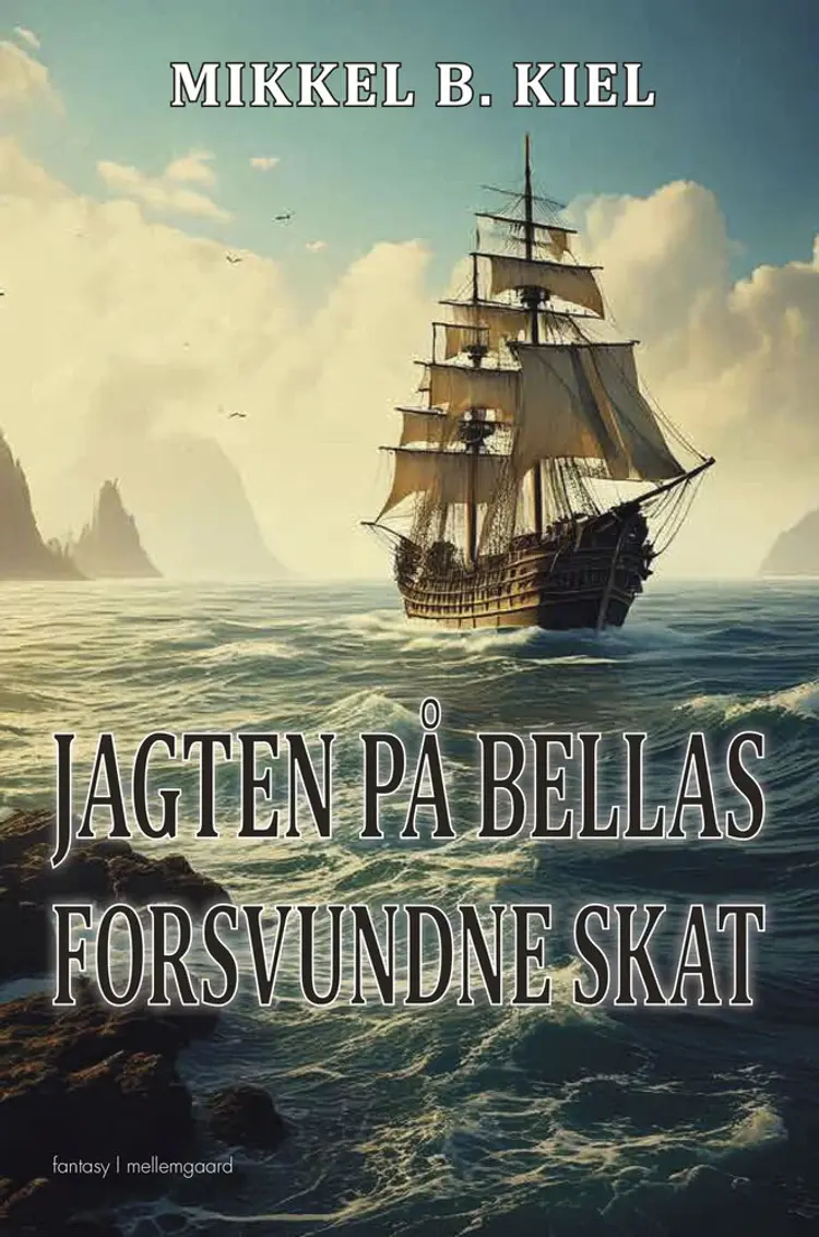 Jagten på Bellas forsvundne skat af Mikkel B. Kiel
