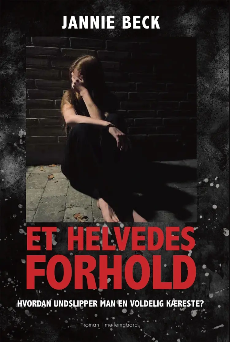 Et helvedes forhold af Jannie Beck