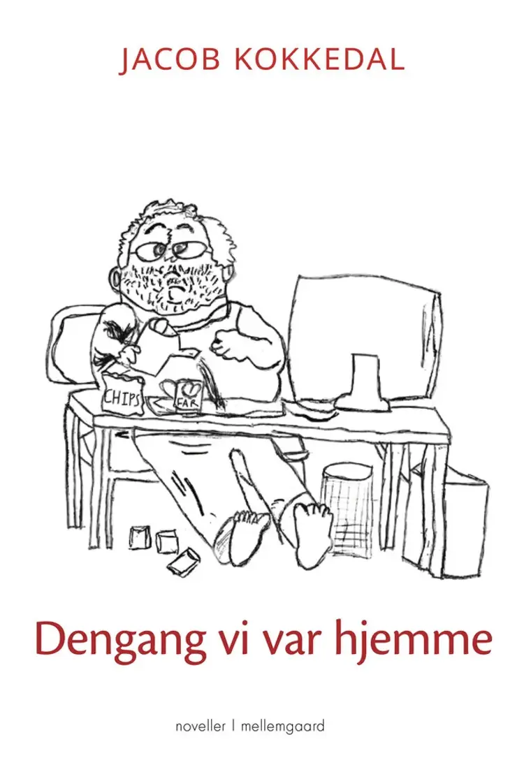 Dengang vi var hjemme af Jacob Kokkedal