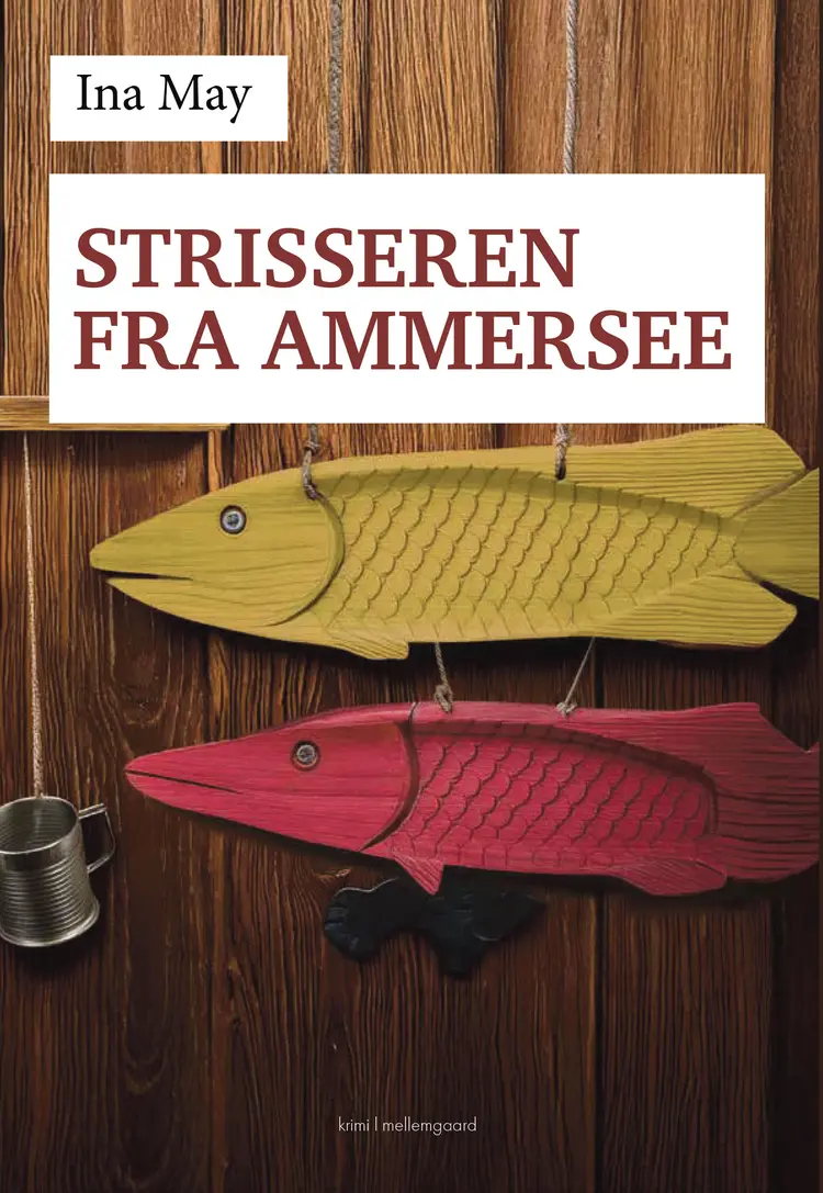 Strisseren fra Ammersee af Ina May