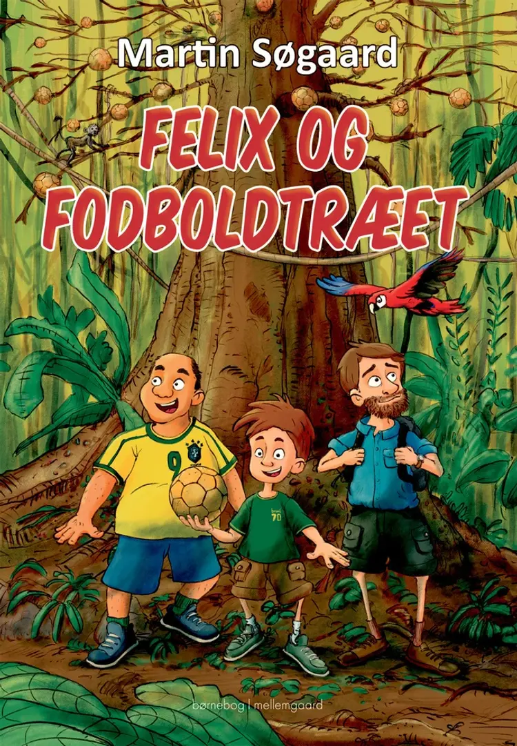 Felix og fodboldtræet af Michael B. Bastholm