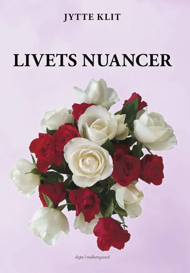 Livets nuancer af Jytte Klit