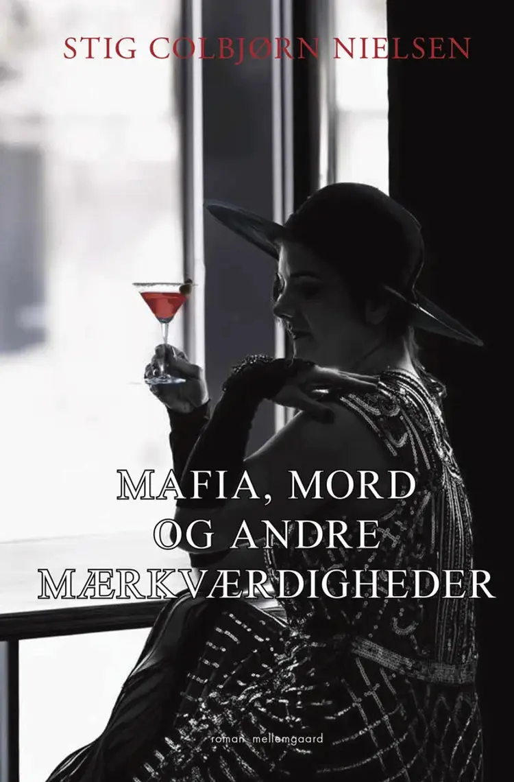 Mafia, mord og andre mærkværdigheder af Stig Colbjørn Nielsen