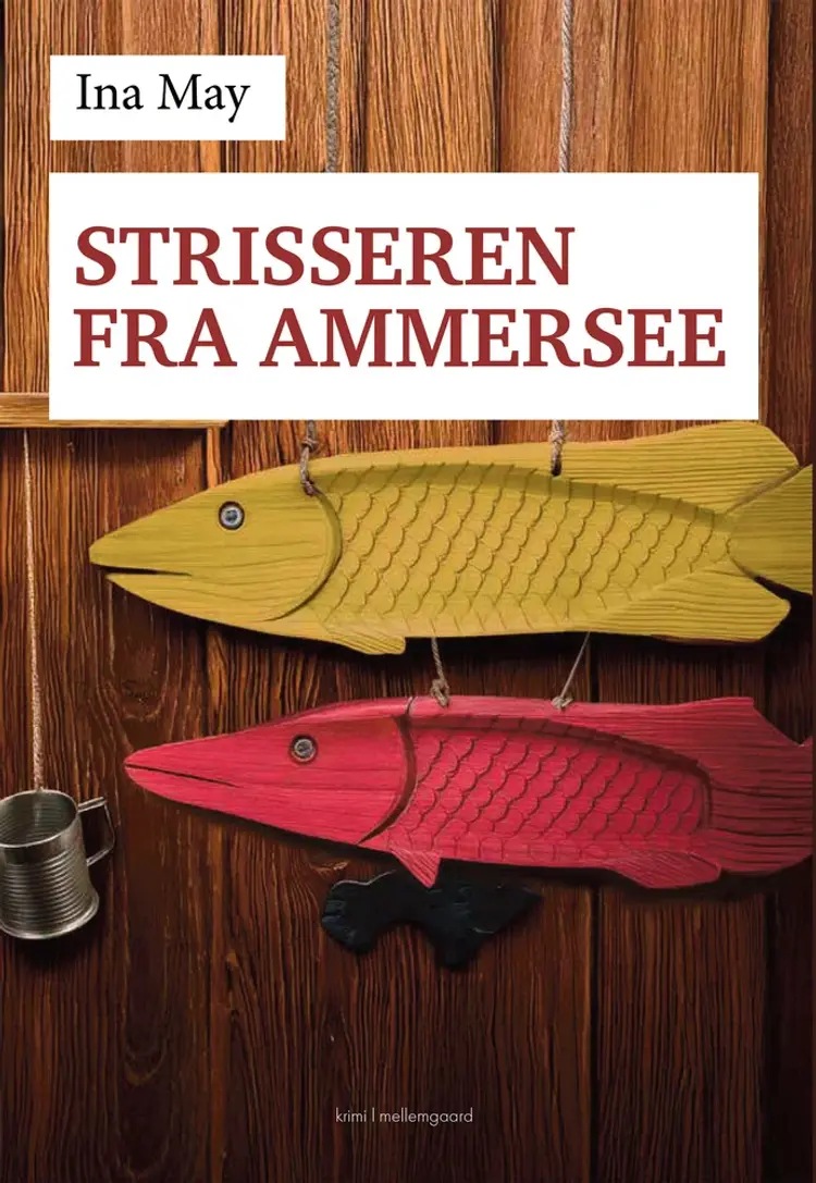 Strisseren fra Ammersee af Ina May