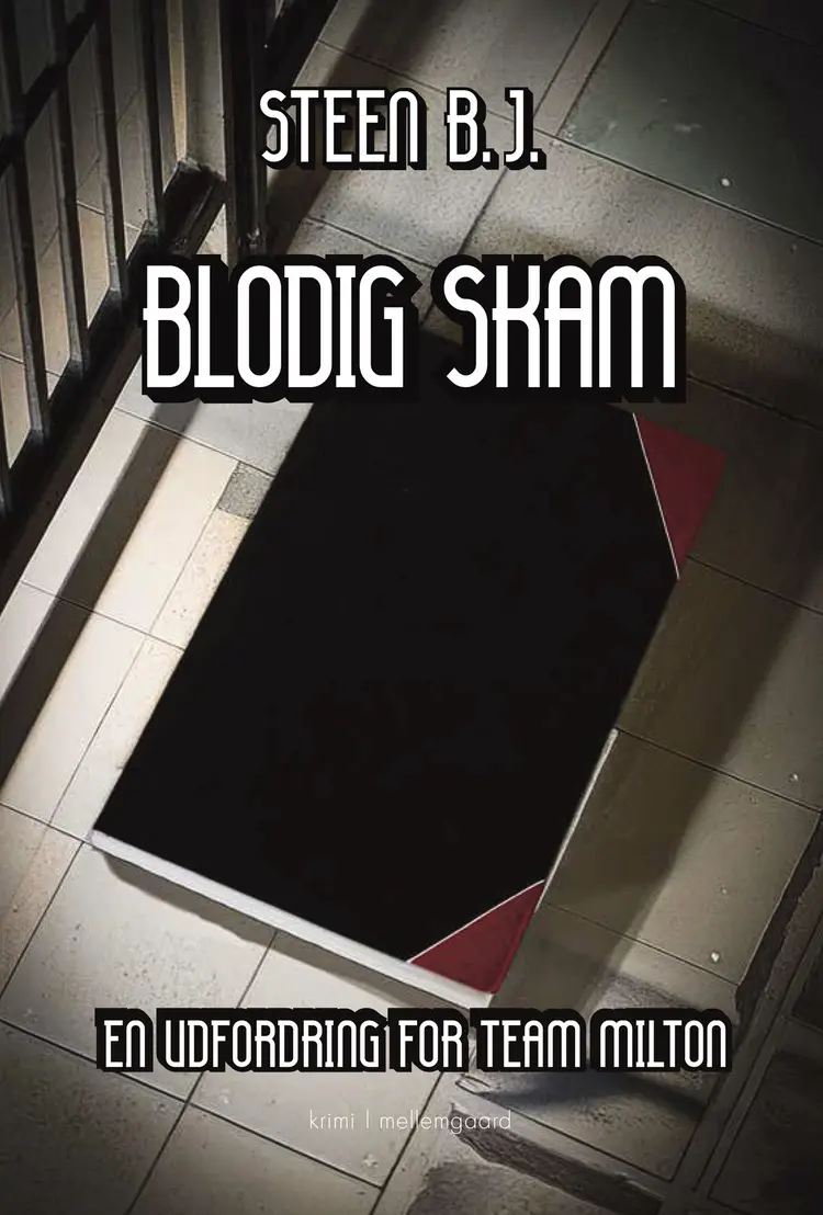 Blodig skam af Steen B. J.