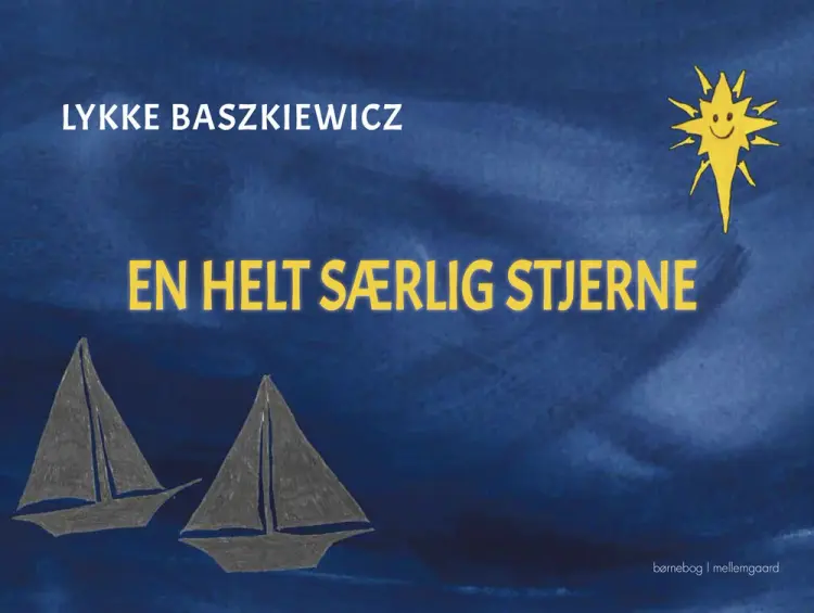 En helt særlig stjerne af Lykke Baszkiewicz