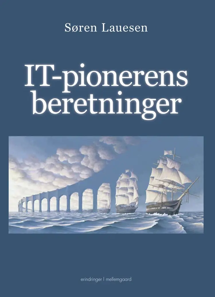 IT-pionerens beretninger af Søren Lauesen