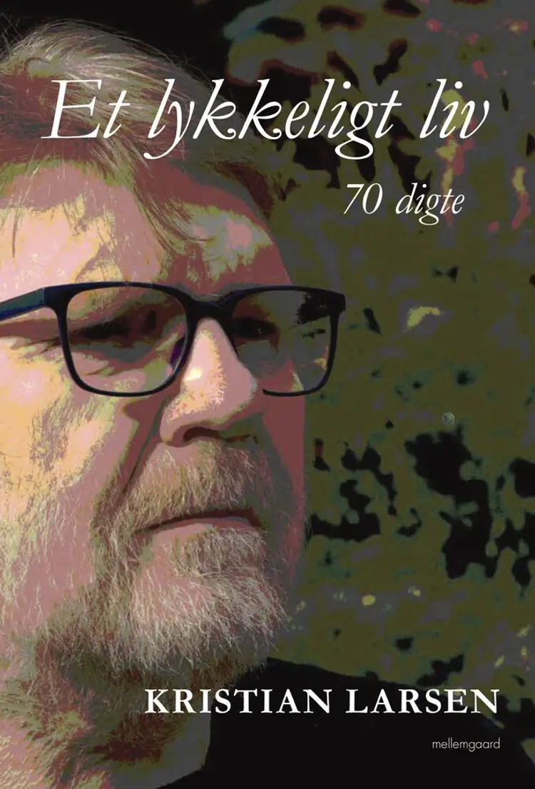 Et lykkeligt liv af Kristian Larsen