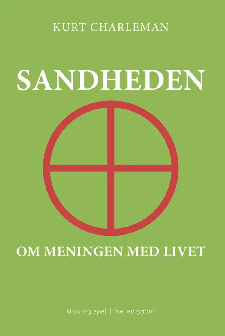Sandheden om meningen med livet af Kurt Charleman
