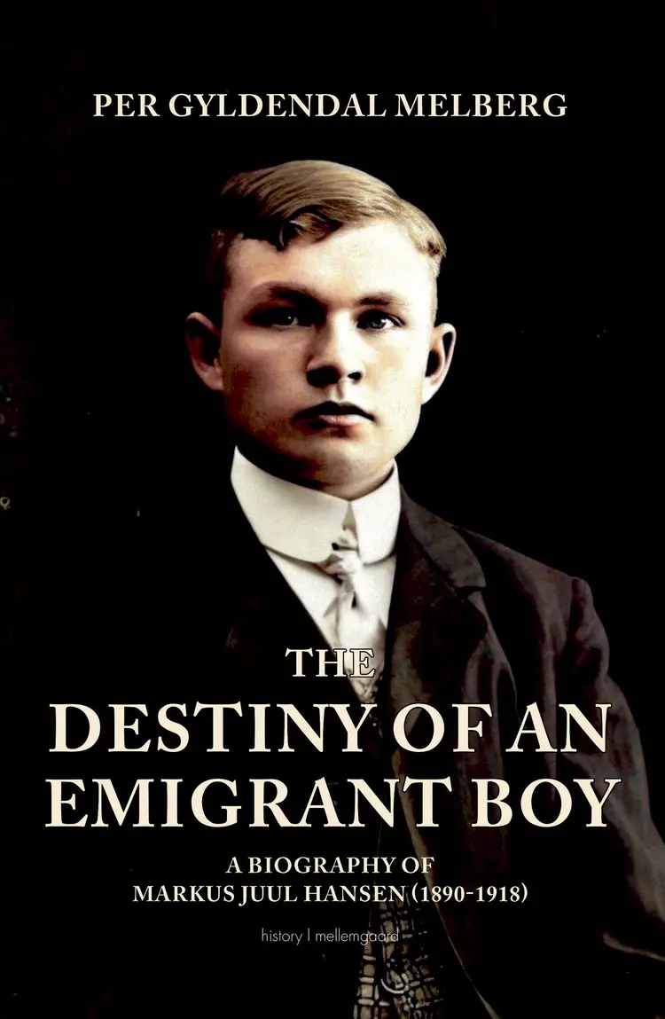 The Destiny of an Emigrant Boy af Per Gyldendal Melberg