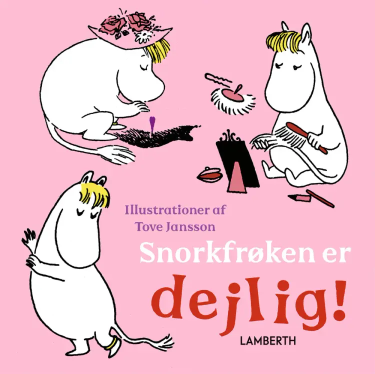 Snorkfrøken er dejlig! af Lena Lamberth