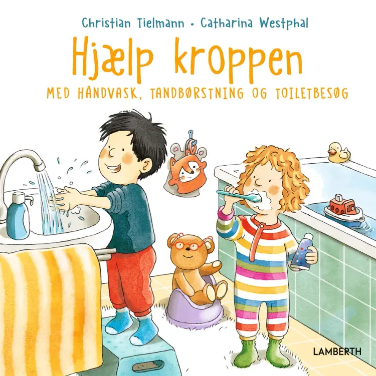 HJælp kroppen med håndvask, tandbørstning og toiletbesøg af Christian Tielmann