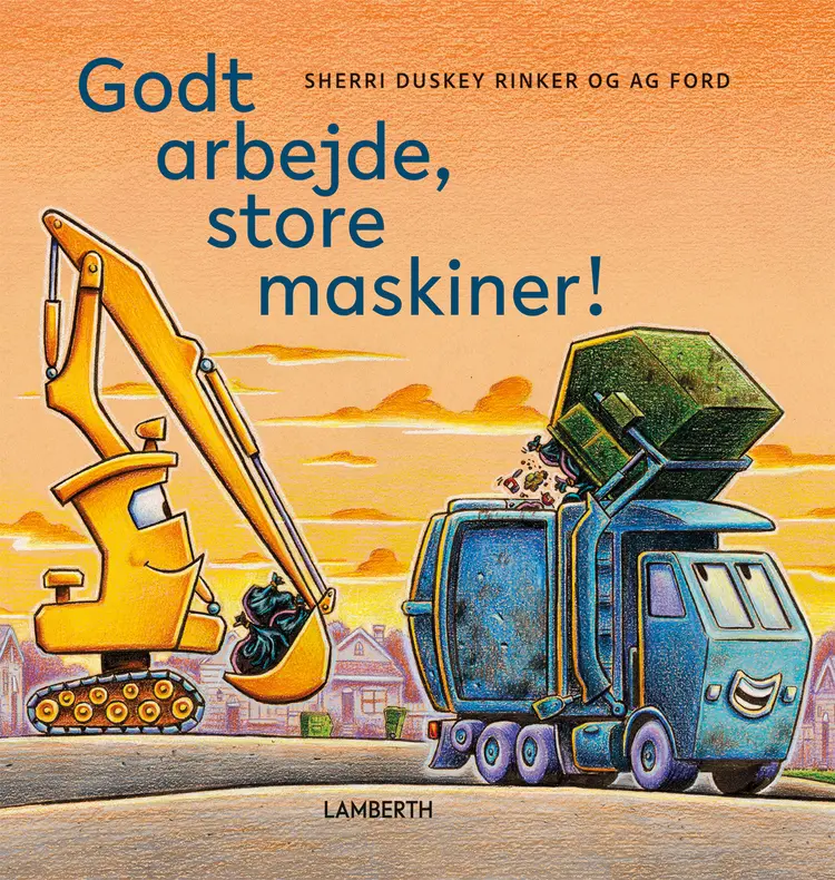 Godt arbejde, store maskiner! af Sherri Duskey Rinker