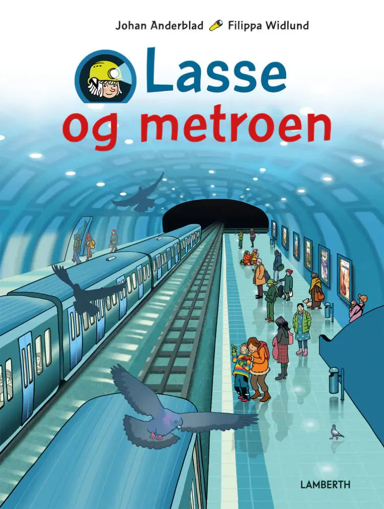 Lasse og metroen af Johan Anderblad
