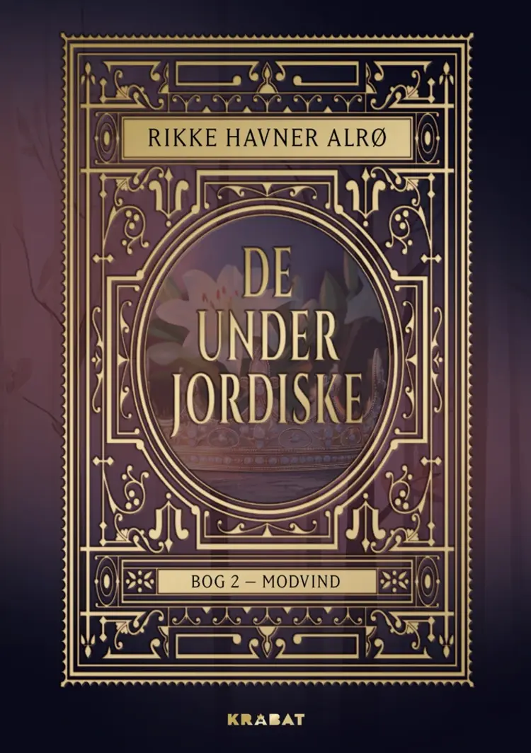 De Underjordiske 2 af Rikke Havner Alrø