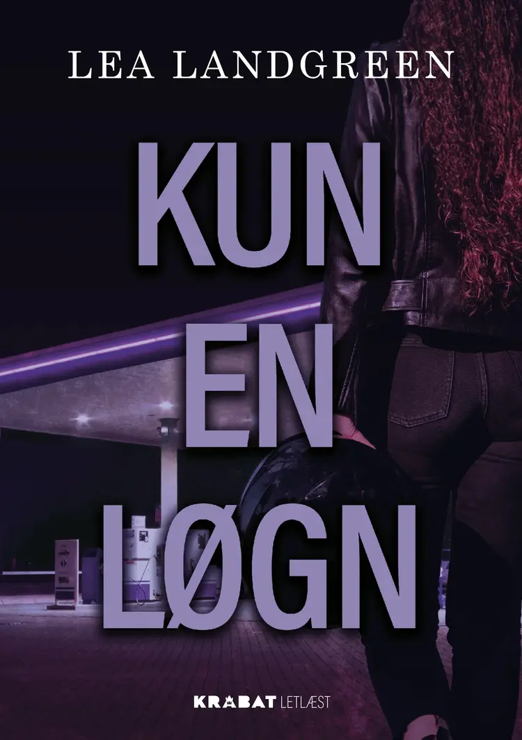 Kun en løgn af Lea Landgreen