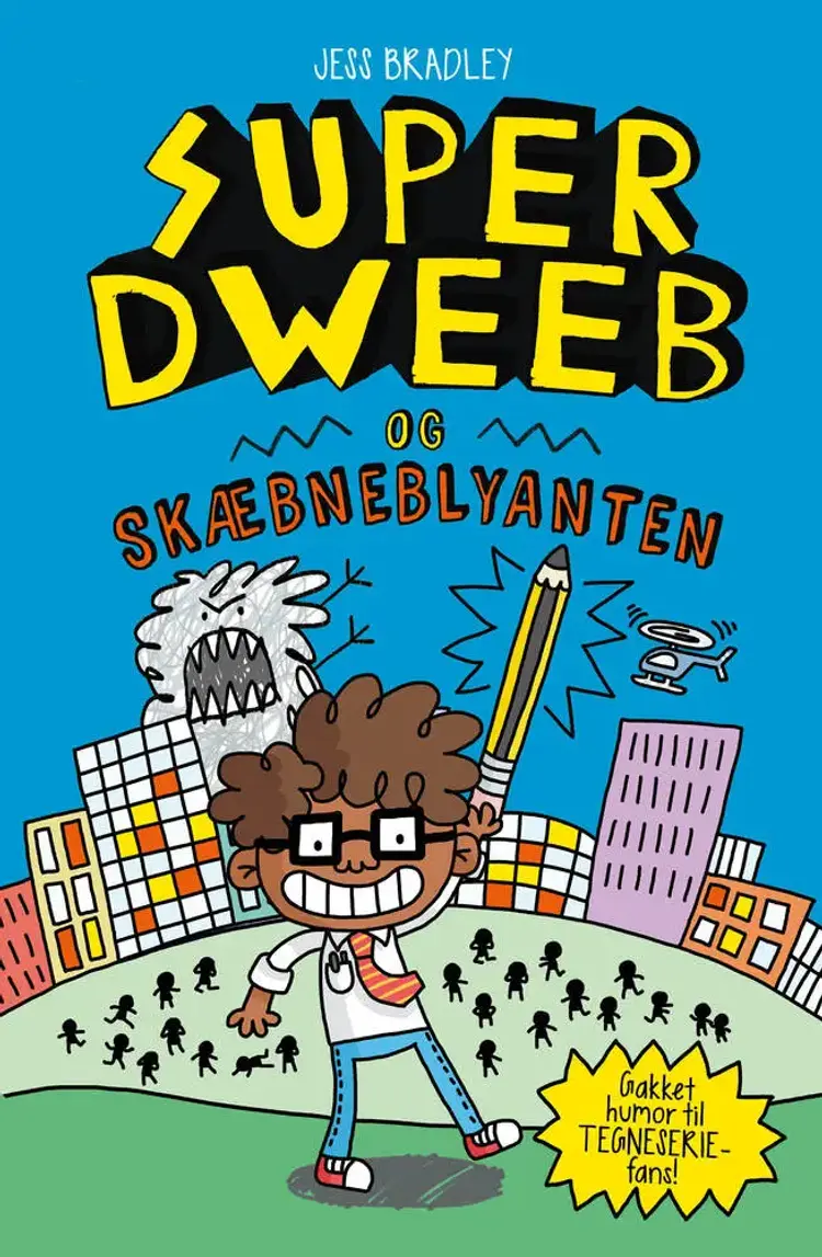 Super Dweeb og skæbneblyanten af Jess Bradley