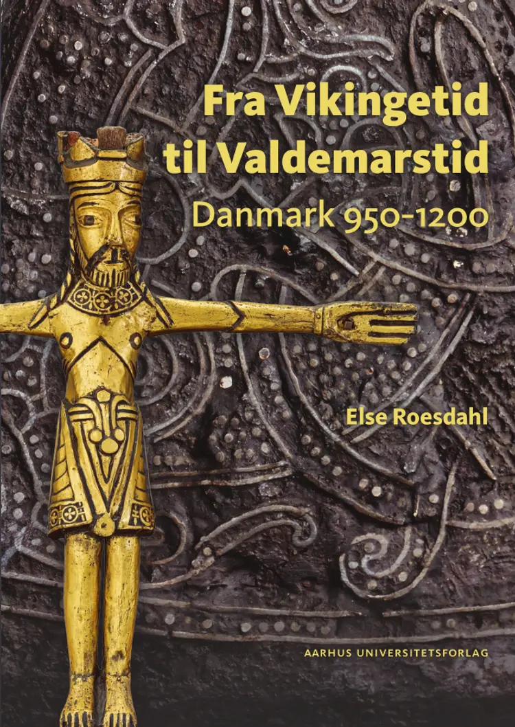 Fra Vikingetid til Valdemarstid af Else Roesdahl