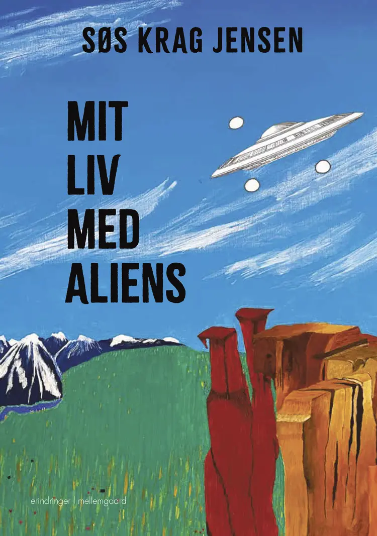 Mit liv med aliens af Søs Krag Jensen