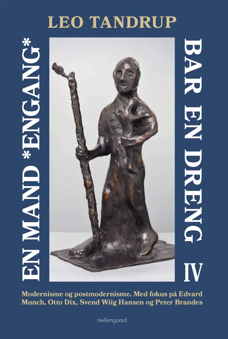 En mand *engang* bar en dreng - bind 1 af Leo Tandrup