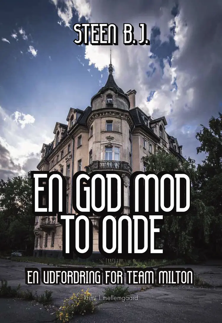 En god od to onde af Steen B. J.