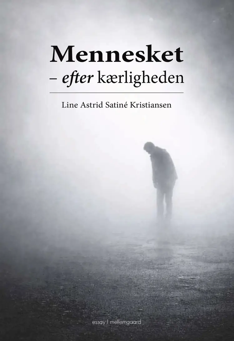 Mennesket af Line Astrid Satiné Kristiansen