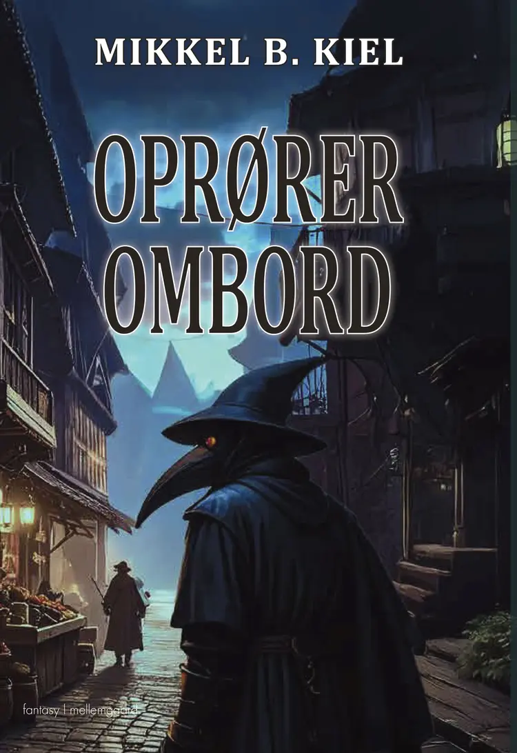 Oprører ombord af Mikkel B. Kiel