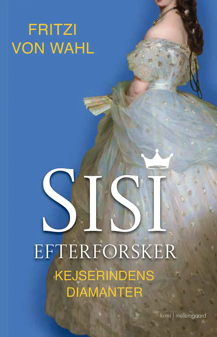 SISI EFTERFOSKER af Fritzi von Wahl