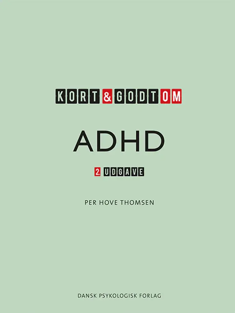 Kort & godt om ADHD af Per Hove Thomsen