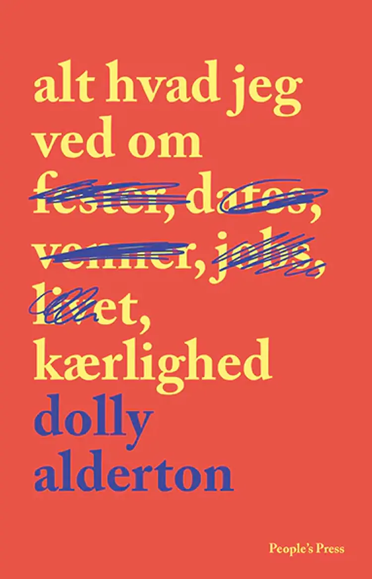 Alt hvad jeg ved om kærlighed af Dolly Alderton