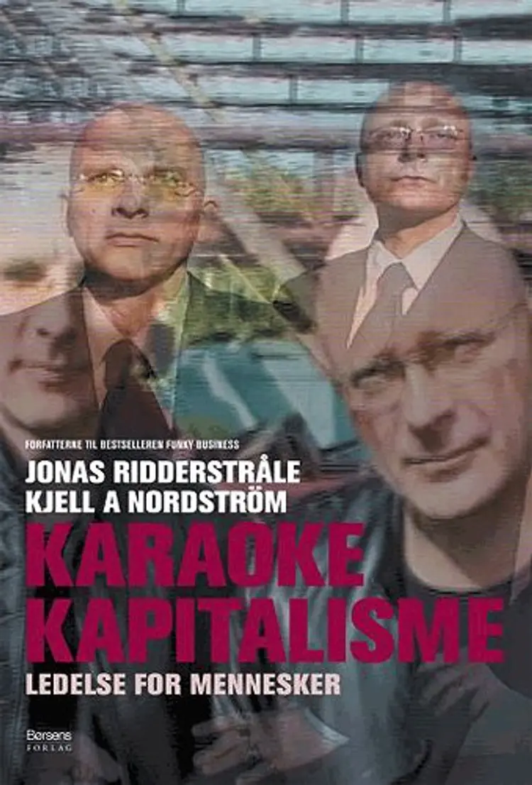 Karaoke-kapitalisme af Kjell A. Nordström