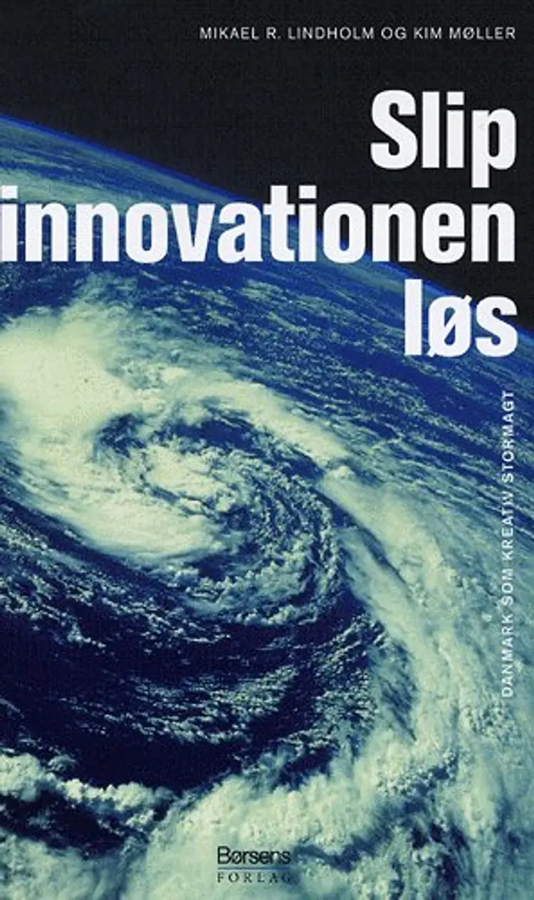 Slip innovationen løs af Mikael R. Lindholm
