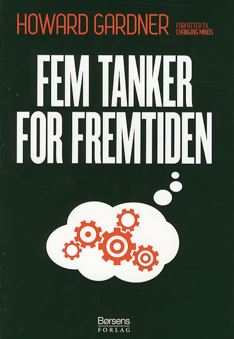 Fem tanker for fremtiden af Howard Gardner