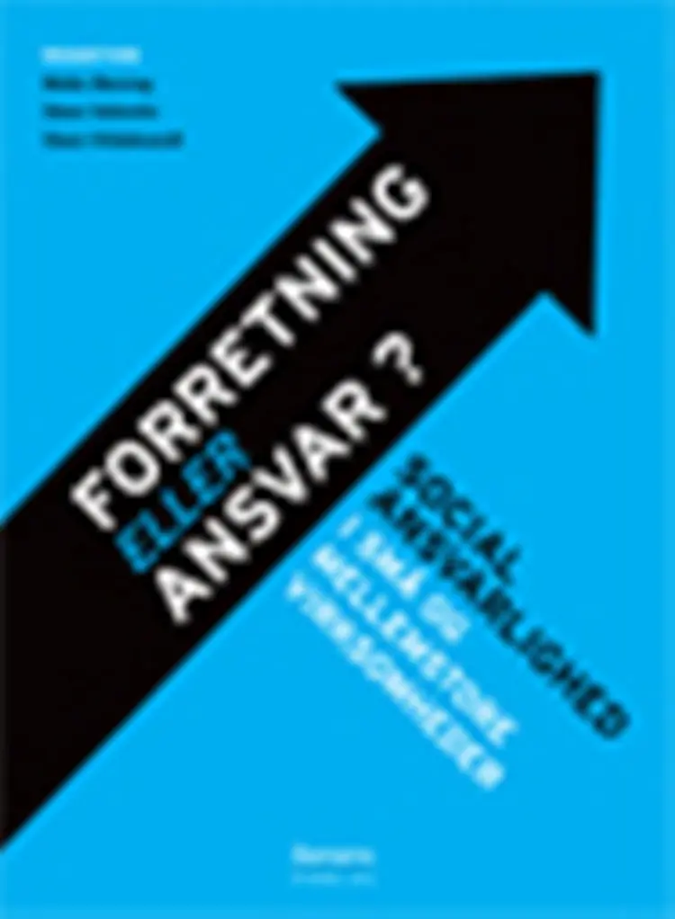 Forretning eller ansvar? af Mette Morsing